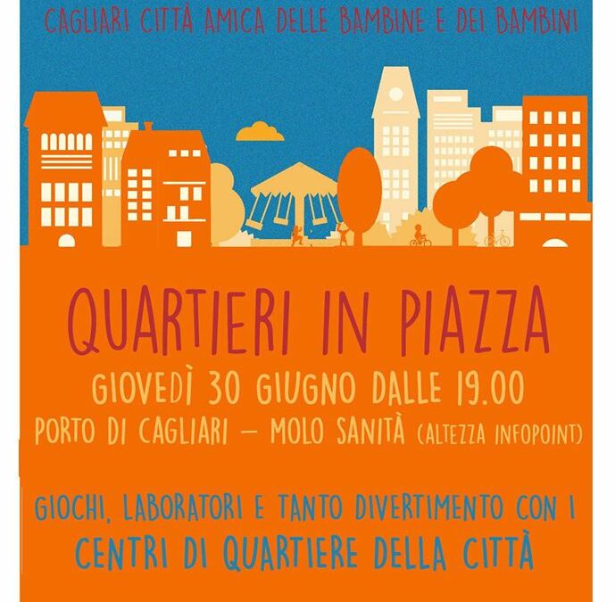 Giovedì 30 giugno: Quartieri in Piazza